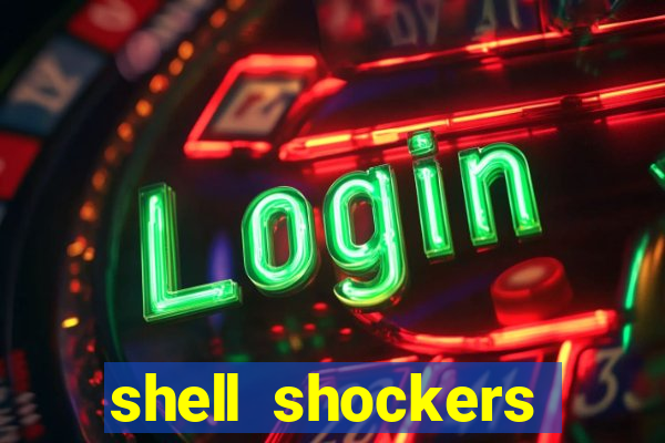 shell shockers unblocked links